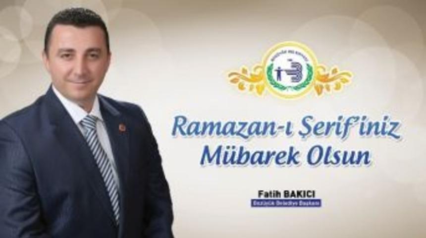 Bakıcı'nın Ramazan Ayı Mesajı