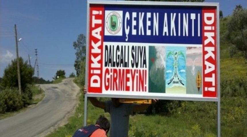 &Ccedil;eken Akıntı İ&ccedil;in Uyarıcı Tabela Konuldu