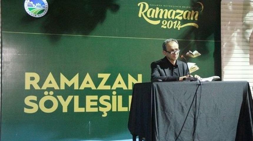 Sakarya&rsquo;da Ramazan S&ouml;yleşileri Yazar Yalsızu&ccedil;anlar&rsquo;ın Katılımıyla Devam Etti