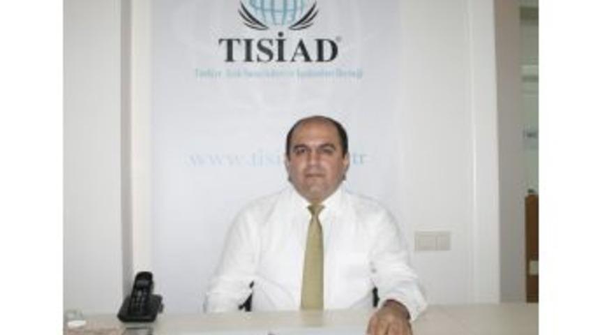 Tısiad Başkanı Kılı&ccedil;, T&uuml;rklere Y&ouml;nelik Saldırıların Son Bulmasını İstedi