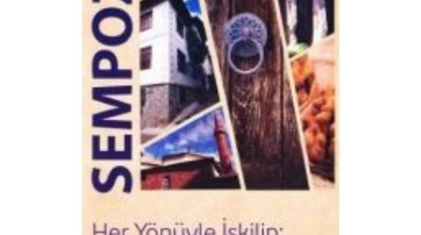 İskilip Her Y&ouml;n&uuml;yle Ele Alınacak