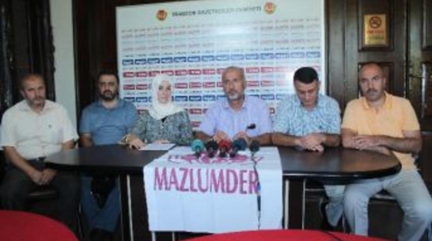 Mazlumder Trabzon Şubesi&rsquo;nden Basın A&ccedil;ıklaması