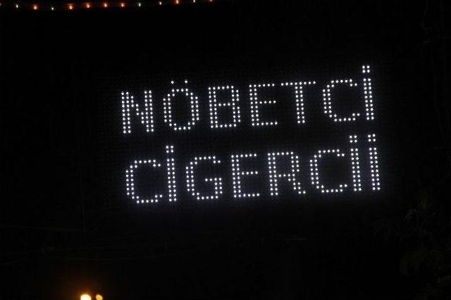 Şanlıurfa da Nöbetçi Ciğerciler İş Başında 1