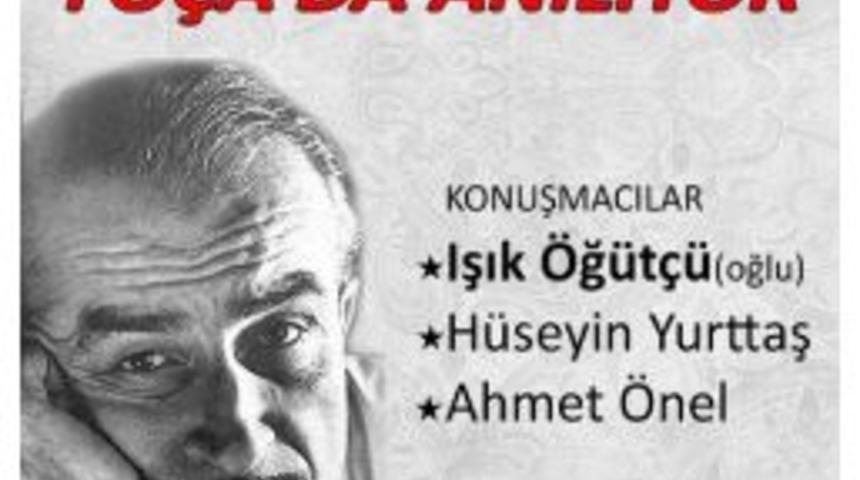 Orhan Kemal 100.yaşında Fo&ccedil;a&rsquo;da Anılıyor