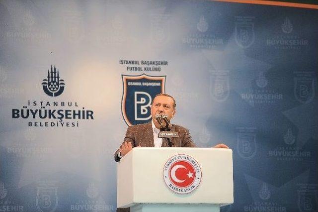 Başbakan Erdoğan Başakşehir Stadı’nın İsmini 'fatih Terim' Olarak Açıkladı