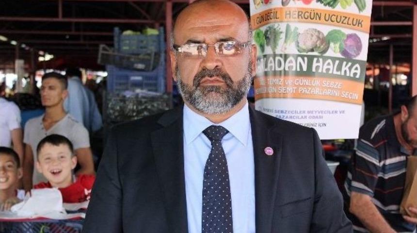 Meyveciler Ve Sebzeciler Esnaf Odası Başkanı Zekerya Kaya:
