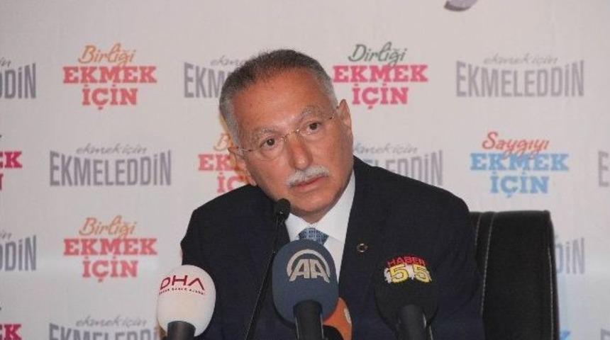 İhsanoğlu: &ldquo;cumhurbaşkanı Yol Yapmaz, Yol G&ouml;sterir&rdquo;