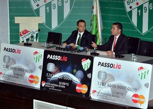 Bursaspor'un Hedefi 1,5 Milyon Passolig Kartı Satmak