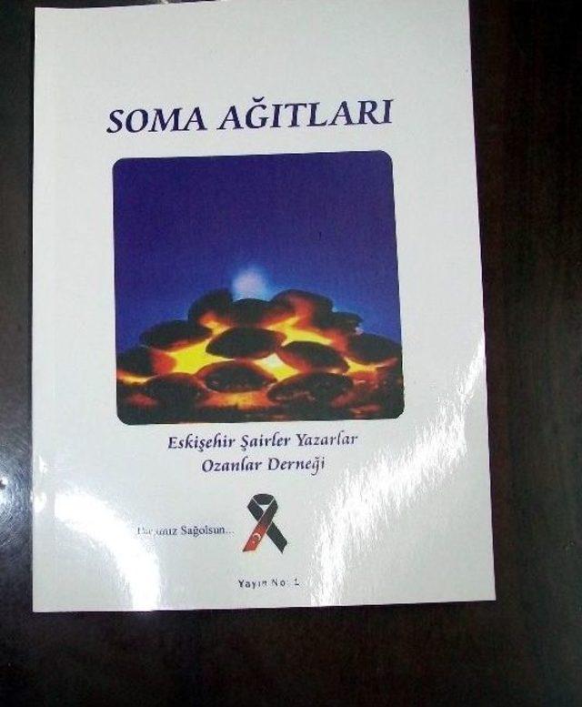 Eskişehirli Şairlerin ''soma Ağıtları'' Kitabı Yayınlandı