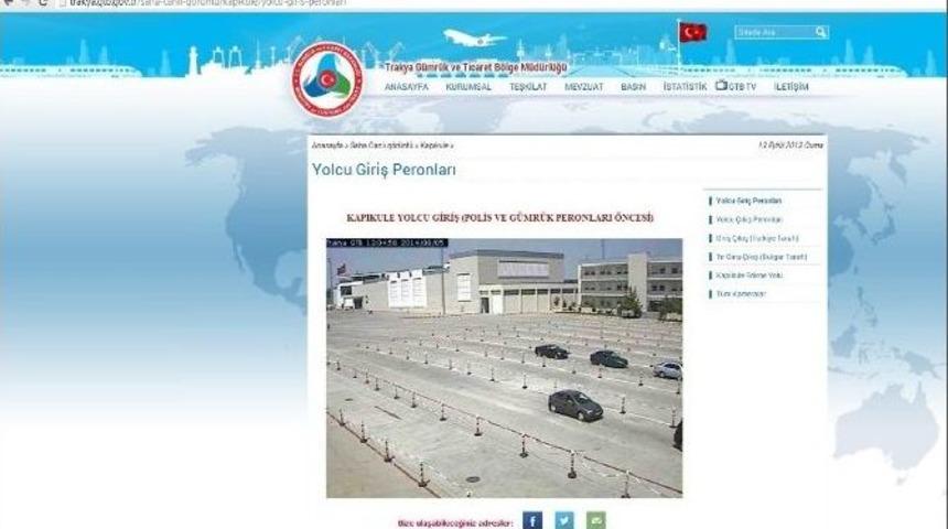 Trakya&rsquo;daki T&uuml;m G&uuml;mr&uuml;k Kapılarında Canlı Yayın Başladı