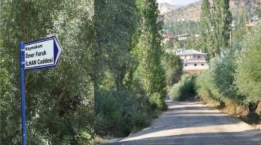 Sarıveliler&rsquo;de Kaymakamın İsmi Caddeye Verildi