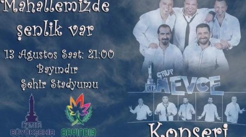 Bayındır’ı Grup Mevce Coşturacak