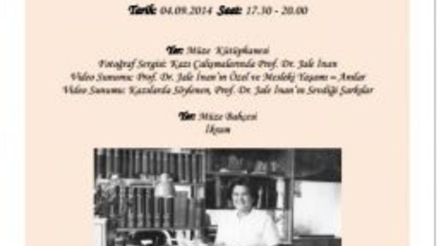 Prof. Dr. Jale İnan 100&rsquo;&uuml;nc&uuml; Doğum G&uuml;n&uuml;nde Anılacak