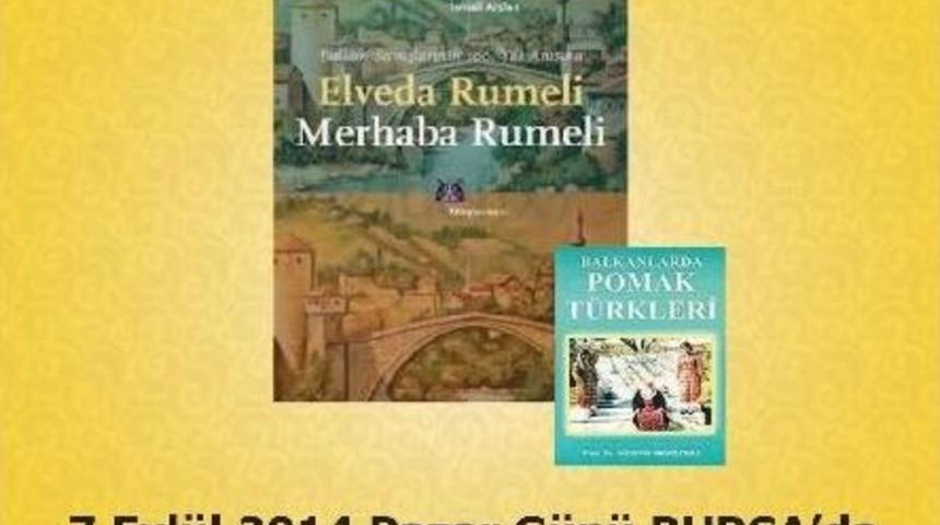 Balkan Aydınları Bursa&rsquo;da Buluşuyor