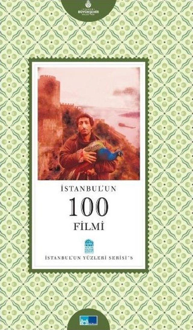 İstanbul’un 100 Filmi Tek Kitapta
