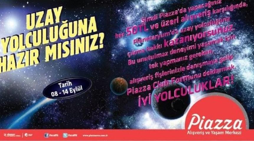 Piazza&rsquo;da &ldquo;uzay Yolculuğu&rdquo;