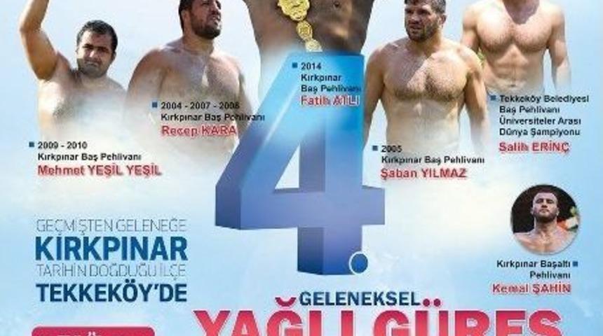 Başpehlivanlar Tekkek&ouml;y&rsquo;de Er Meydanına &Ccedil;ıkcak
