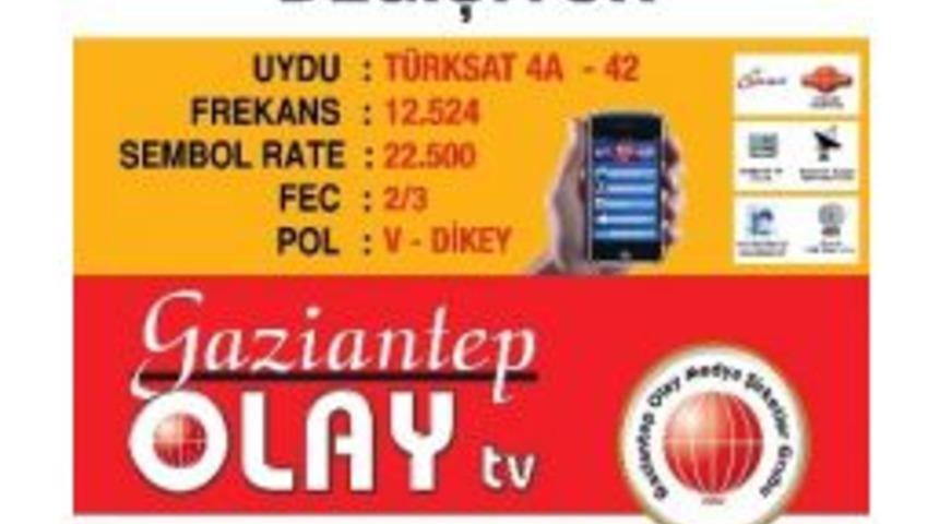 Gaziantep Olay Tv&rsquo;nin Frekansı Değişiyor