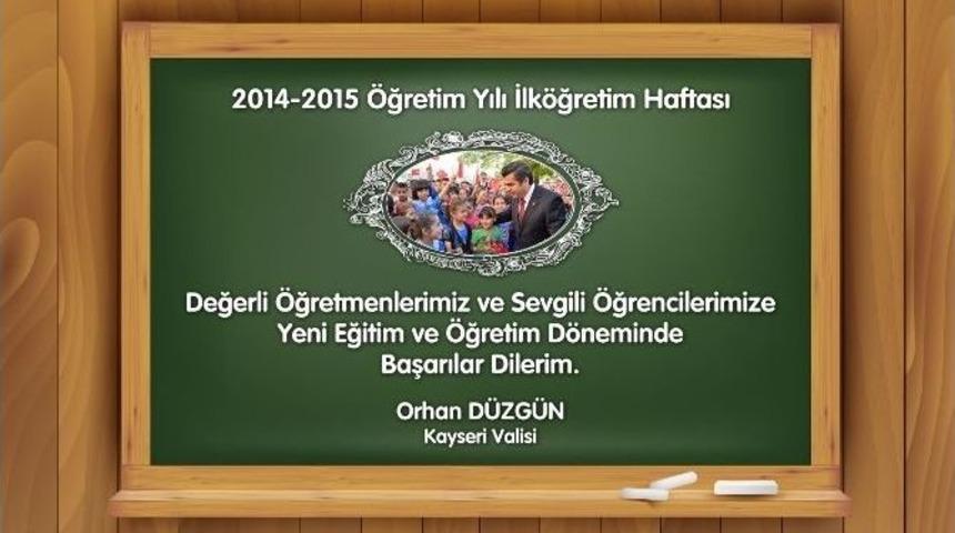 Vali D&uuml;zg&uuml;n&rsquo;den 2014-2015 Eğitim-&ouml;ğretim Yılı Mesajı