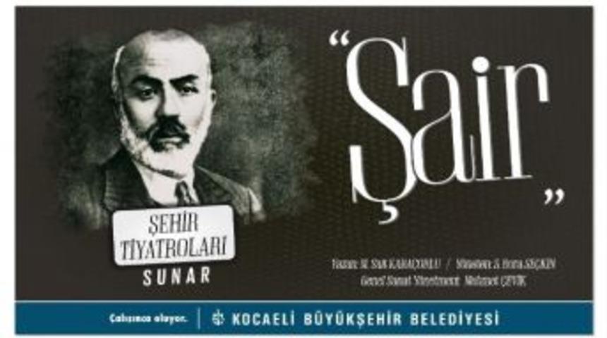 &rsquo;şair&rsquo; Tiyatroseverlerle Buluşuyor