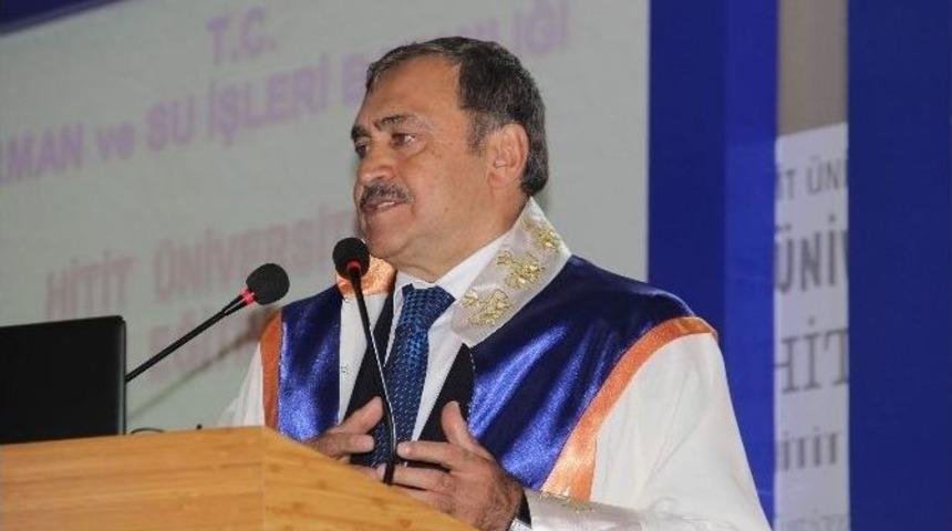 Bakan Eroğlu, Hitit &Uuml;niversitesi&rsquo;nin Akademik Yıl A&ccedil;ılışına Katıldı