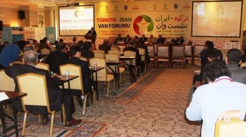 T&uuml;rkiye İran Sekt&ouml;rel Ve Finansal Derinleşme Van Forumu Devam Ediyor