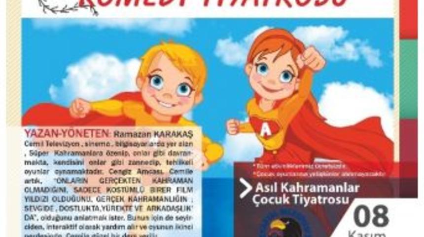 &ldquo;asıl Kahramanlar&rdquo; 8 Kasım&rsquo;da &Ccedil;ocuklar İ&ccedil;in Kartal&rsquo;da