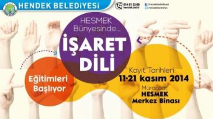 Hendek&rsquo;te &ldquo;işaret Dili Kursu&rdquo; Kursu A&ccedil;ılıyor
