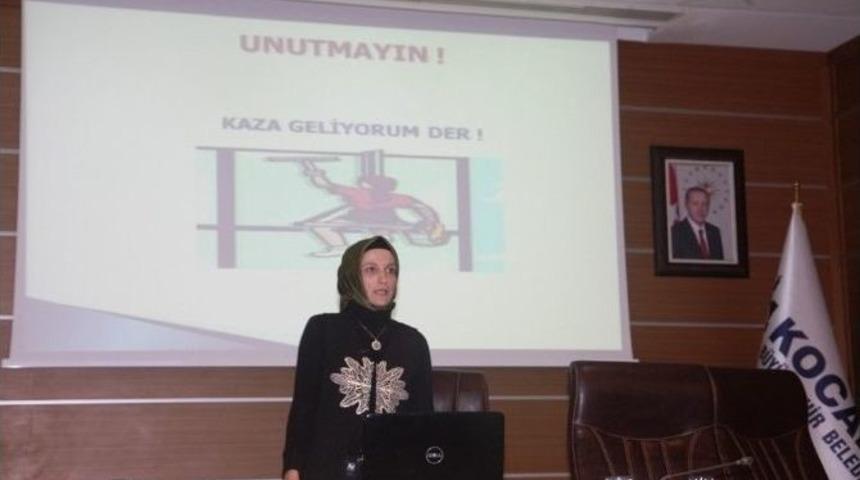 Kocaeli B&uuml;y&uuml;kşehir Personeline İş Sağlığı Ve G&uuml;venliği Eğitimi Verildi