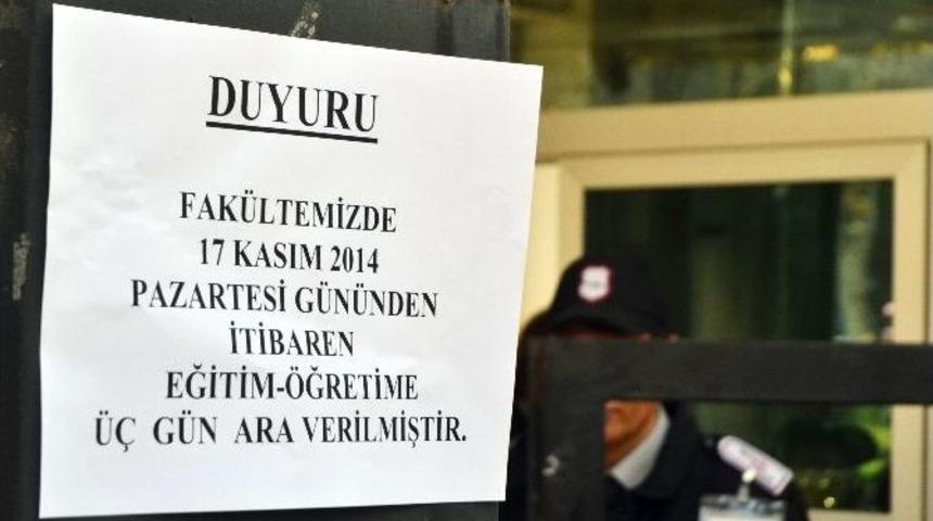 Ankara &Uuml;niversitesi&rsquo;nde &Ccedil;ıkan Olaylar Nedeniyle Eğitime 3 G&uuml;n Ara Verildi