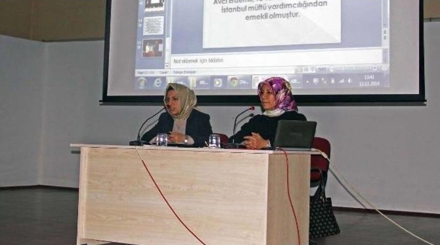 &ldquo;bir Kadın M&uuml;ft&uuml; Yardımcısı Portresi&rdquo; İsimli Konferans D&uuml;zenlendi