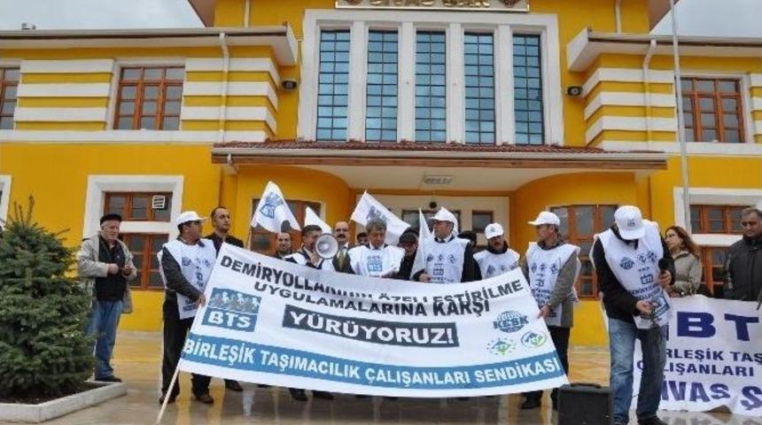 Sivas&rsquo;ta Tren Garında &lsquo;&ouml;zelleştirme&rsquo; Protestosu