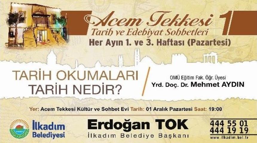 Acem Tekkesi&rsquo;nde Tarih Ve Edebiyat Sohbetleri
