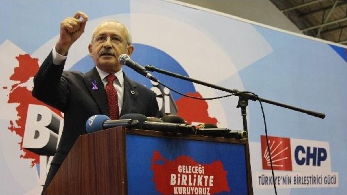 Chp Genel Başkanı Kemal Kılı&ccedil;daroğlu: