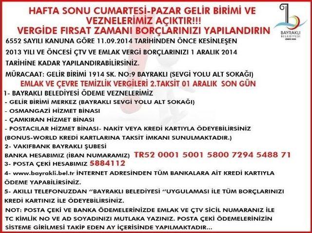 Bayraklı Vezneleri Hafta Sonu Da Açık 2