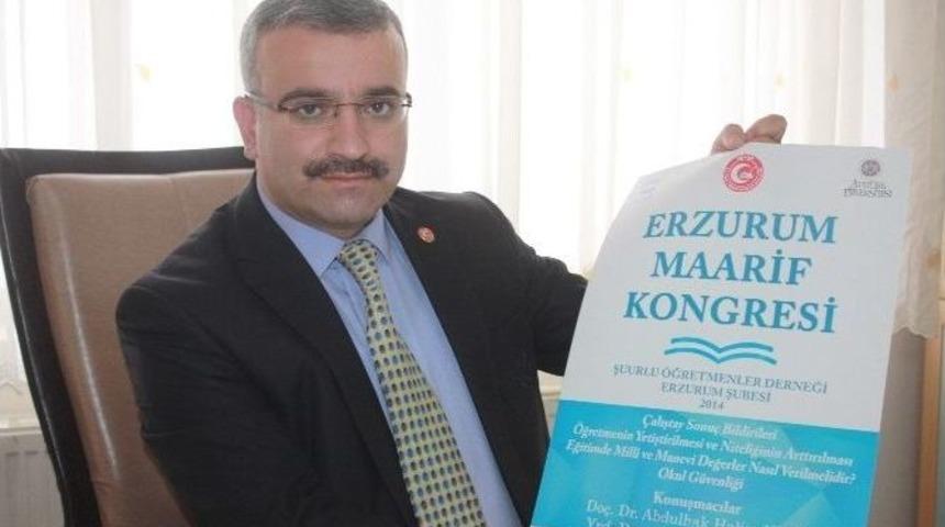 &Ouml;ğ-der Maarif Kongresi&rsquo;ni Erzurum&rsquo;da Topluyor