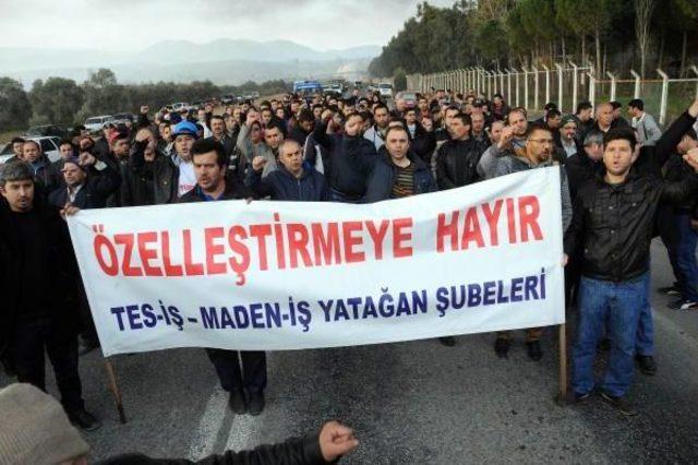 Yatağan'da işçilerden özelleştirme duyumuna sert tepki