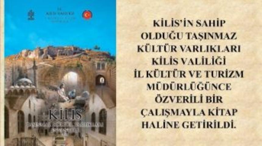 Kilis Taşınmaz K&uuml;lt&uuml;r Envanteri Kitabı Basıldı