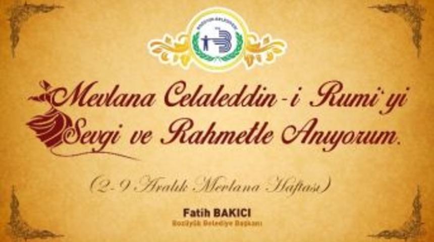 Başkan Bakıcı&rsquo;nın 2-9 Aralık Mevlana Haftası Mesajı
