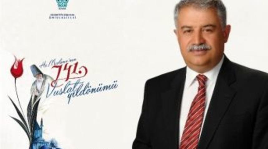 Rekt&ouml;r Şeker&rsquo;den Mevlana Haftası Mesajı