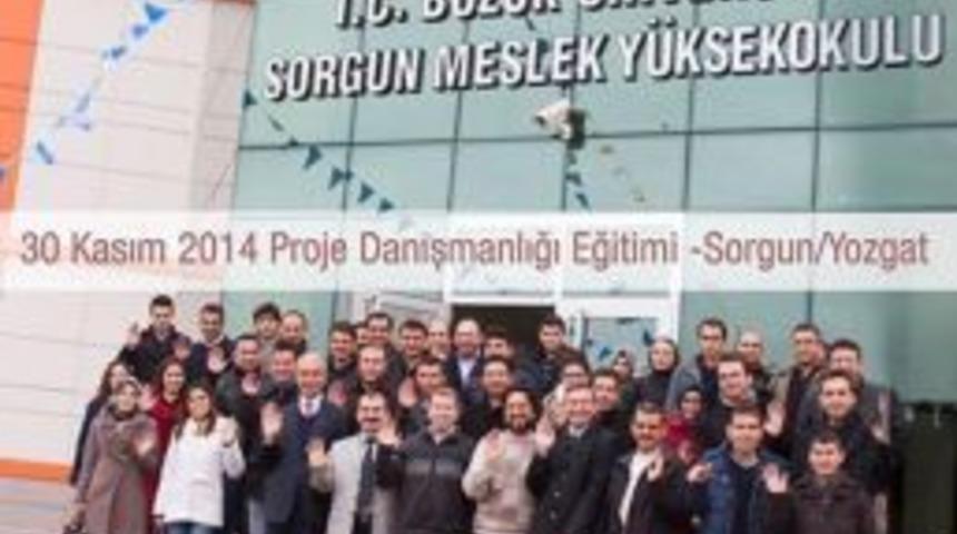 Sorgun&rsquo;da Proje Danışmanlığı Eğitimi Verildi