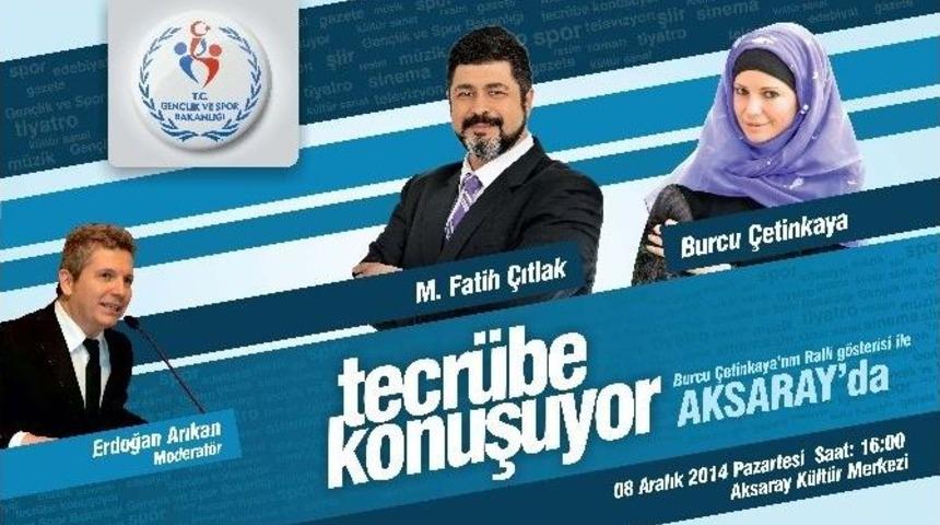 &ldquo;tecr&uuml;be Konuşuyor&rdquo; Aksaray&rsquo;da