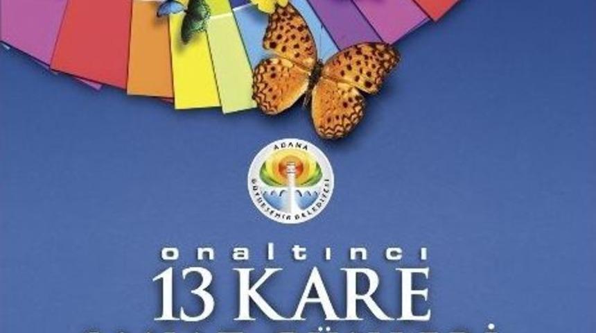 13 Kare Sanat G&uuml;nleri Adanalılar İle Buluşuyor