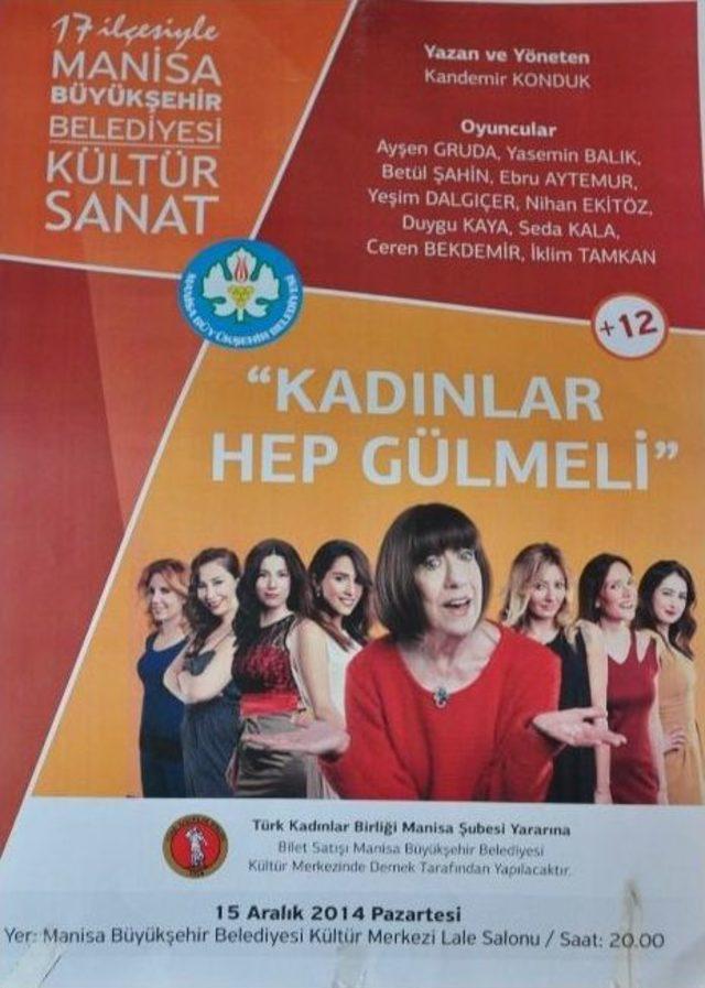 ‘kadınlar Hep Gülmeli’ Oyununun Geliri Öğrencilere