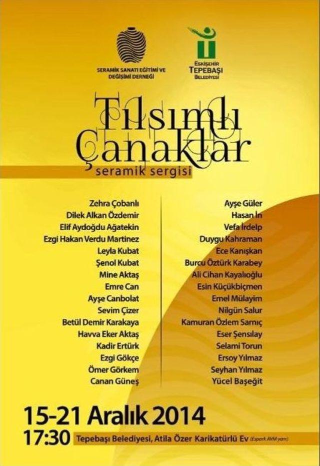 &rsquo;tılsımlı &Ccedil;anaklar&rsquo; Seramik Sergisi A&ccedil;ıldı 3