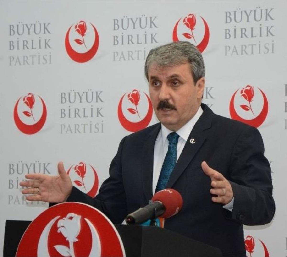 Bbp Genel Başkanı Mustafa Destici: