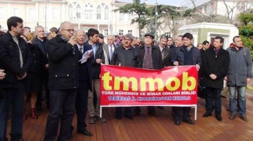 Tmmob Tekirdağ Şubesi Yeni Torba Yasa Tasarısını Protesto Etti