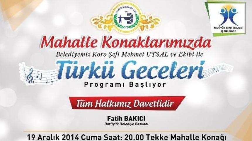 &ldquo;t&uuml;rk&uuml; Geceleri&rdquo; Mahalle Konaklarında Başlıyor