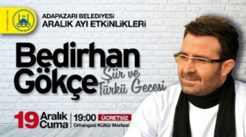 Bedirhan G&ouml;k&ccedil;e Sakarya&rsquo;ya Geliyor