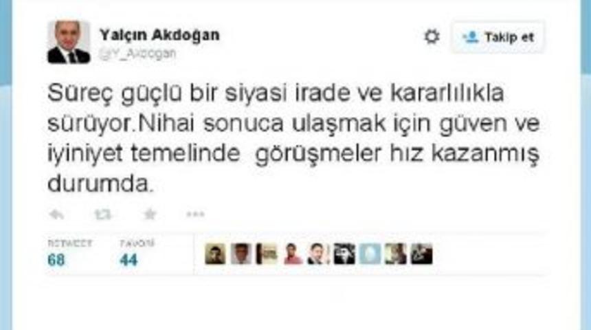 Akdoğan: S&uuml;re&ccedil;, G&uuml;&ccedil;l&uuml; İrade Ve Kararlılıkla S&uuml;r&uuml;yor
